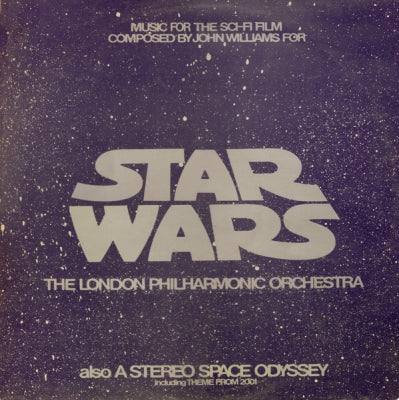 THE LONDON PHILHARMONIC ORCHESTRA - Star Wars - A Stereo Space Oyssey
