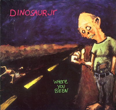 DINOSAUR JR. - Where You Been