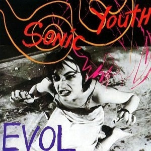 SONIC YOUTH - Evol