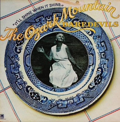OZARK MOUNTAIN DAREDEVILS - It'll Shine When It Shines