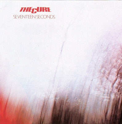 THE CURE - Seventeen Seconds
