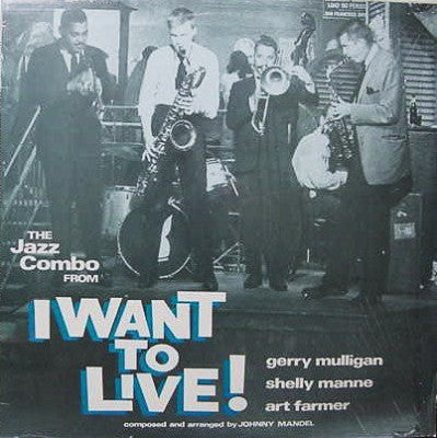 GERRY MULLIGAN / SHELLY MANNE / ART FARMER - The Jazz Combo From 'I Want To Live'