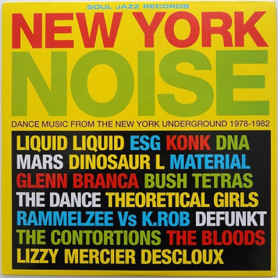 VARIOUS - New York Noise (Dance Music From The New York Underground 1978-1982)