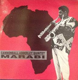 THE CANNONBALL ADDERLEY QUINTET - Marabi / Up And At It