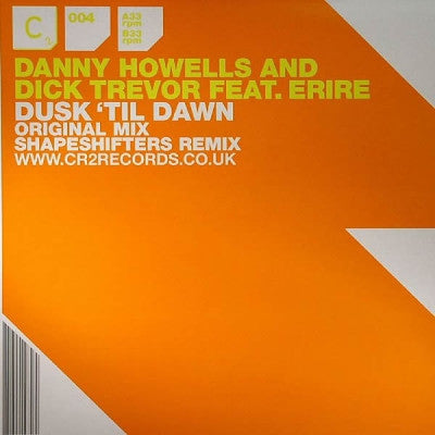 DANNY HOWELLS & DICK TREVOR FEAT. ERIRE - Dusk 'Til Dawn (Shapeshifters Remix)
