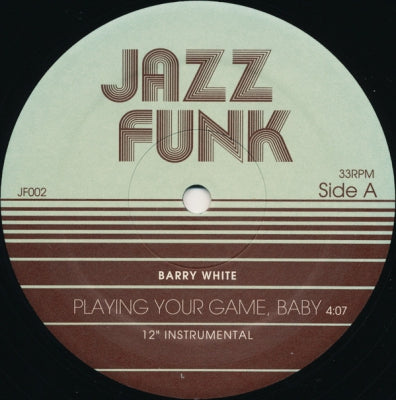 BARRY WHITE / COKE ESCOVEDO - Playing Your Game, Baby (Instrumental) / I Wouldn't Change A Thing
