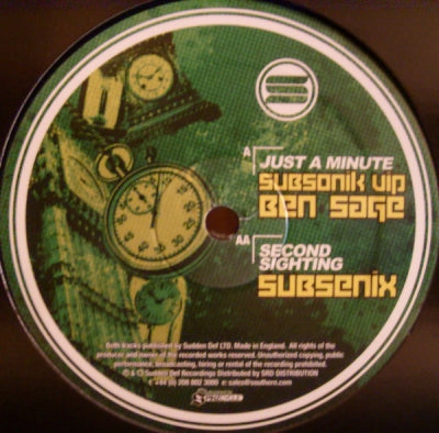 BEN SAGE / SUBSENIX - Just A Minute (Subsonik VIP) / Second Sighting