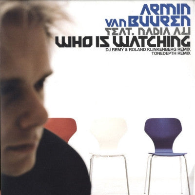 ARMIN VAN BUUREN FEAT. NADIA ALI - Who Is Watching