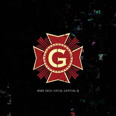 NINE INCH NAILS - Capital G