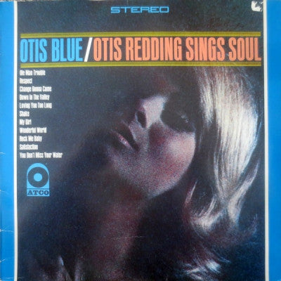 OTIS REDDING - Otis Blue - Otis Redding Sings Soul