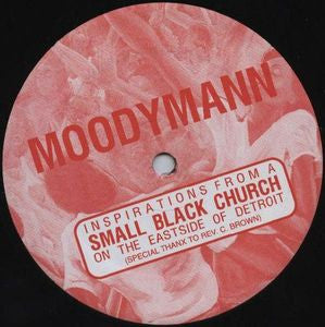 MOODYMANN - Inspirations From A Small Black Church (Soul Sounds EP)