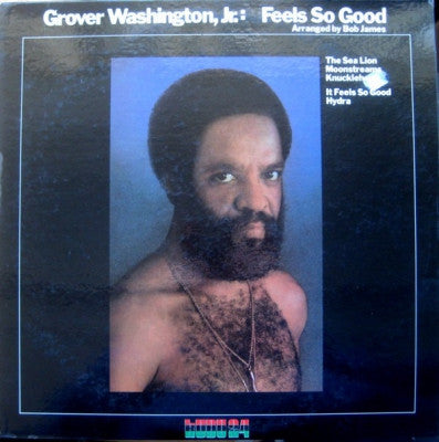 GROVER WASHINGTON, JR. - Feels So Good
