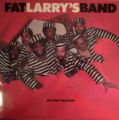 FAT LARRY'S BAND - Act Like You Know