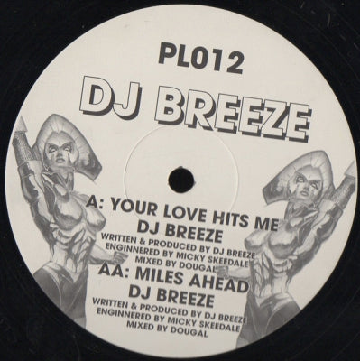 DJ BREEZE - Your Love Hits Me / Miles Ahead