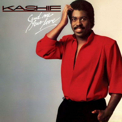 KASHIF - Send Me Your Love