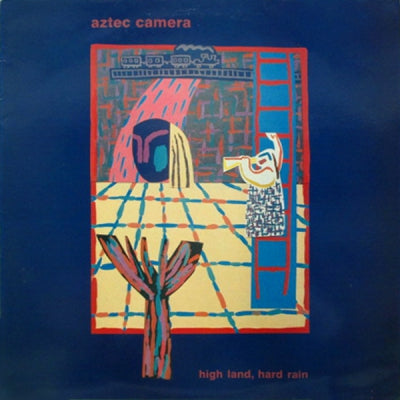 AZTEC CAMERA - High Land, Hard Rain