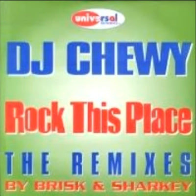 DJ CHEWY - Rock This Place (The Remixes)