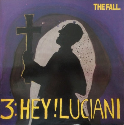 THE FALL - Hey! Luciani