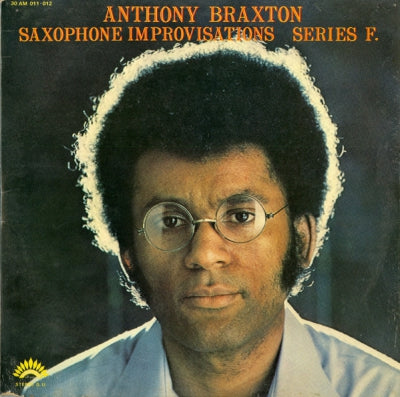 ANTONY BRAXTON - Saxophone Improvisations Series F