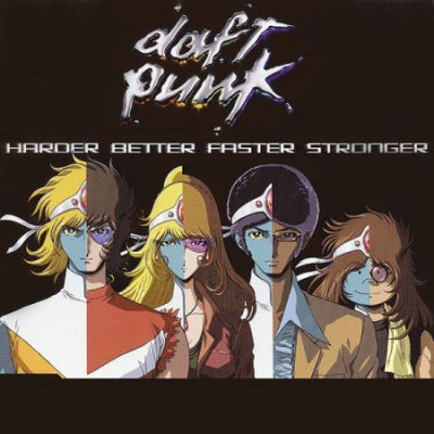 DAFT PUNK - Harder Better Faster Stronger