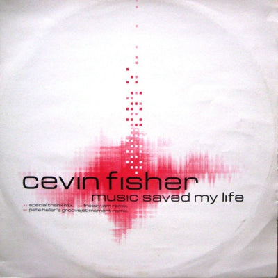 CEVIN FISHER - Music Saved My Life