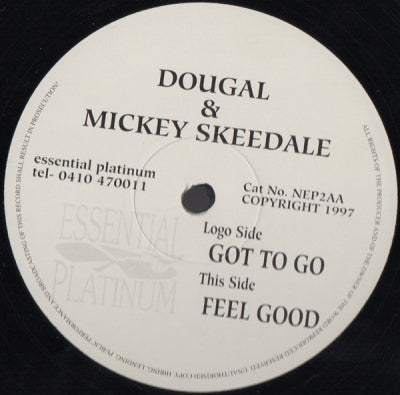 DOUGAL & MICKY SKEEDALE - Got To Go / Feel Good