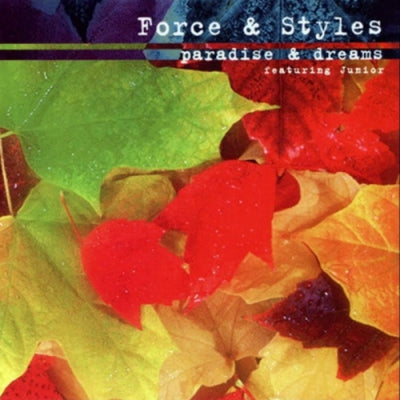 FORCE & STYLES FEATURING JUNIOR - Paradise & Dreams