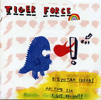 TIGER FORCE - Syntax Error! / Five Six I Got Sticks!!!